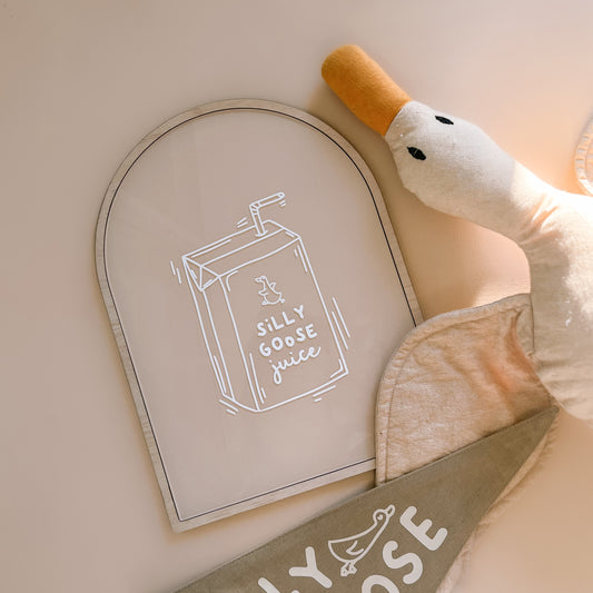 ACRYLIC PRINT - Silly Goose Juice | Multiple Colour Options