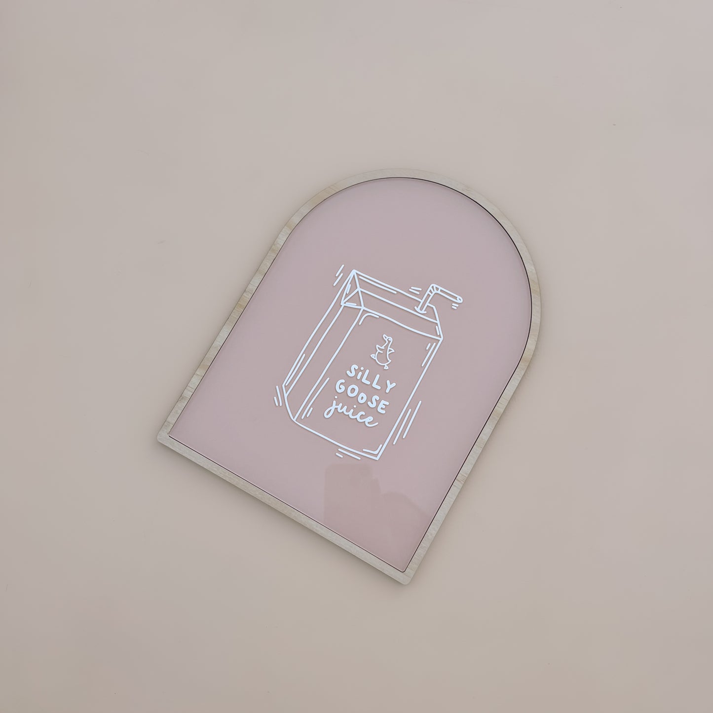 ACRYLIC PRINT - Silly Goose Juice | Multiple Colour Options