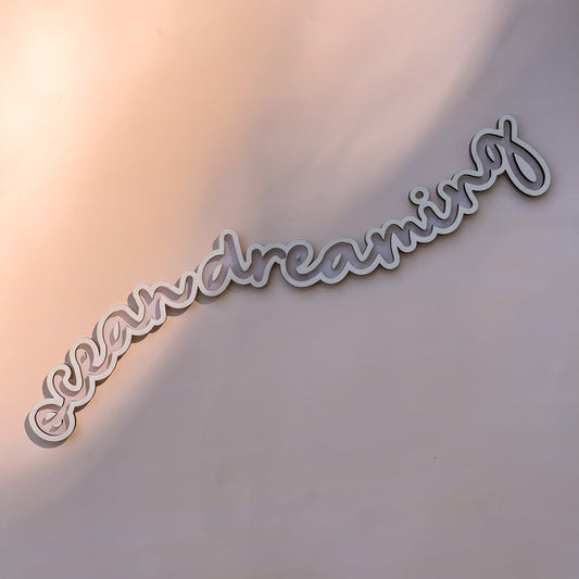 OCEAN DREAMING | Wall Script | Multiple Colour Options