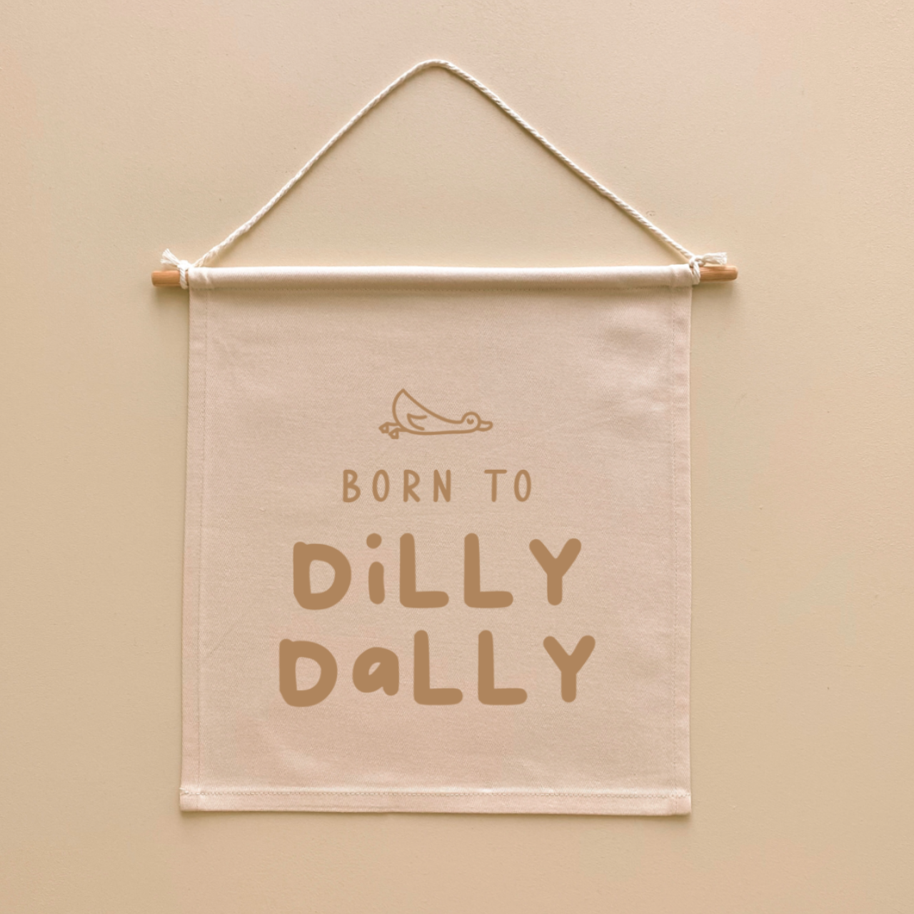 FABRIC HANGING BANNER - Born to Dilly Dally | 2 Colour Options