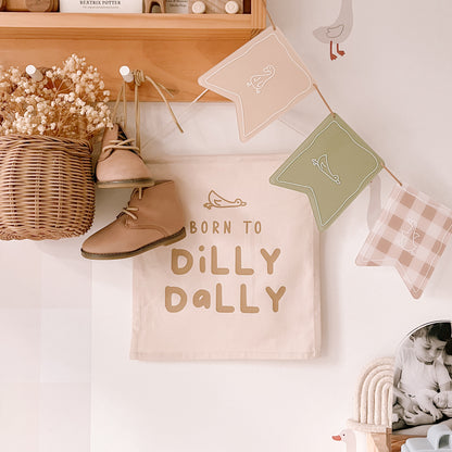 FABRIC HANGING BANNER - Born to Dilly Dally | 2 Colour Options
