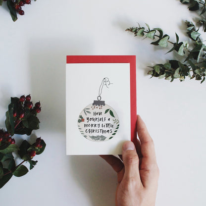 Merry Little Christmas ~ Bauble | Greeting Card